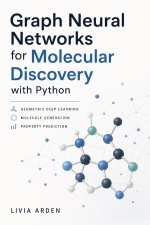Graph Neural Networks for Molecular Discovery with Python