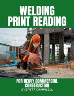 Welding Print Reading for Heavy Commercial Construction