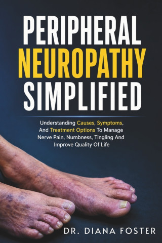 Peripheral Neuropathy Simplified