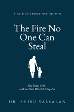 The Fire No One Can Steal