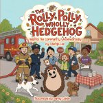 The Rolly Polly Wholly Hedgehog