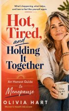 Hot, Tired, and Holding It Together
