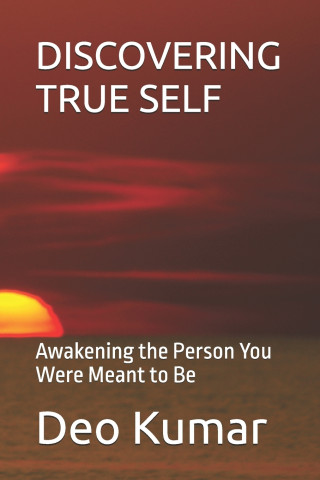 DISCOVERING TRUE SELF