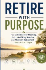 Retire With Purpose