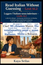 Read Italian Without Guessing - Level A1.2 / Leggere l'italiano senza indovinare