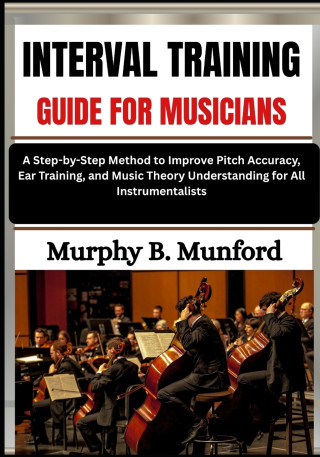 INTERVAL TRAINING GUIDE FOR MUSICIANS