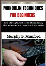 MANDOLIN TECHNIQUES FOR BEGINNERS
