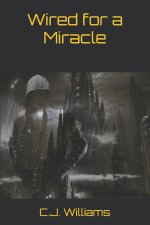 Wired for a Miracle