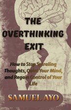 THE OVERTHINKING EXIT
