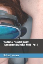 The Rise of Extended Reality