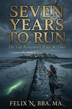 SEVEN YEARS TO RUN