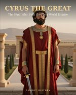 Cyrus the Great