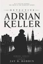 DETECTIVE ADRIAN KELLER