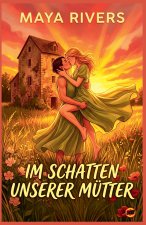 Im Schatten unserer Mütter