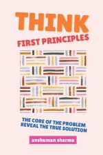 Think, First Principles