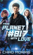 From Planet #817 With Love