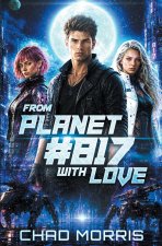 From Planet #817 With Love