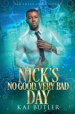 Nick's No Good Very Bad Day