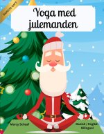 Yoga med julemanden (Danish / English Bilingual) Yoga with Santa