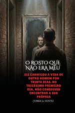 O rosto que não era meu