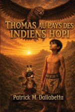 Thomas au pays des Indiens Hopi
