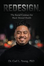 REDESIGN The Social Contract for Black Mental Health