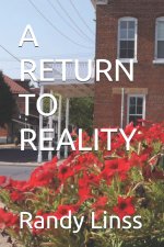 A RETURN TO REALITY