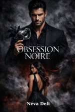 OBSESSION NOIRE