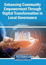 Enhancing Community Empowerment Through Digital Transformation in Local Governance