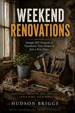 Weekend Renovations