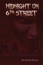Midnight on 6th Street