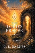 The Lord's Prayer The Prayer Within Live