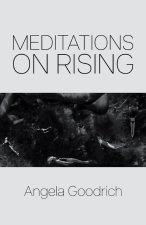 Meditations on Rising