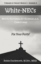 WhiteNECs - White Nationalist Evangelical Christians