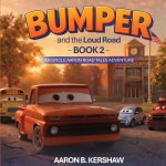 Bumper and the Loud Road