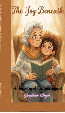 The Joy Beneath