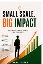Small Scale, Big Impact