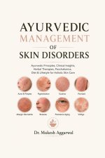 AYURVEDIC MANAGEMENT OF SKIN DISORDERS