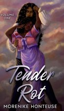 Tender Rot