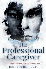 The Professional Caregiver