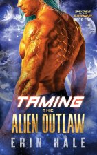 Taming the Alien Outlaw