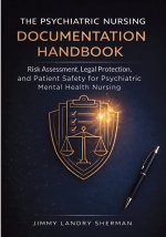 The Psychiatric Nursing Documentation Handbook
