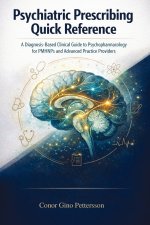 Psychiatric Prescribing Quick Reference