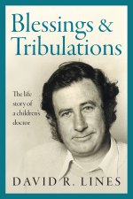Blessings and Tribulations