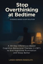 Stop Overthinking at Bedtime