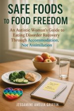 Safe Foods to Food Freedom