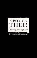 A POX ON THEE!