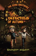 The Eerie Brothers and The Witches of Autumn