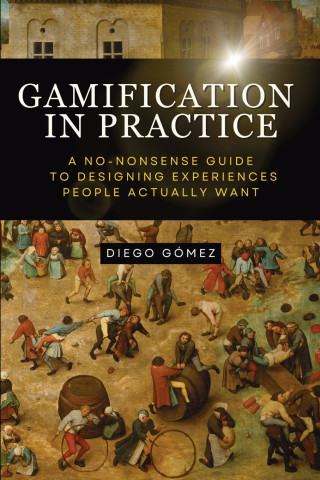 Gamification in Practice