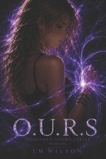 O.U.R.S